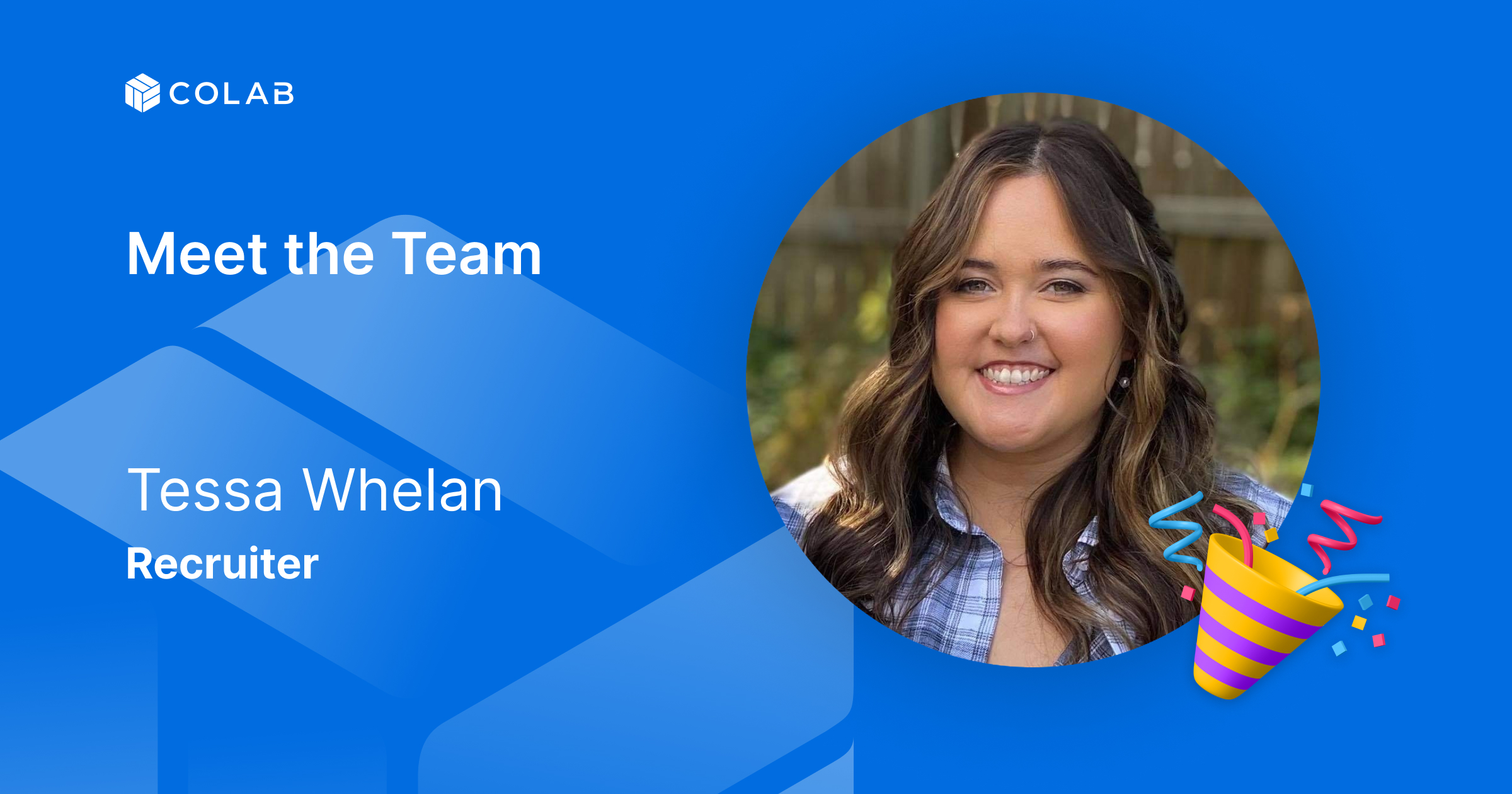 Meet The Team: Tessa Whelan, Recruiter